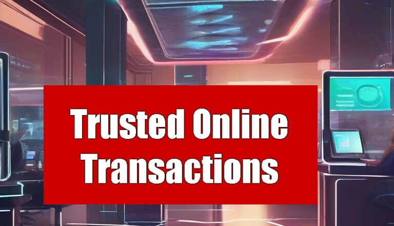 Trusted Online Transactions